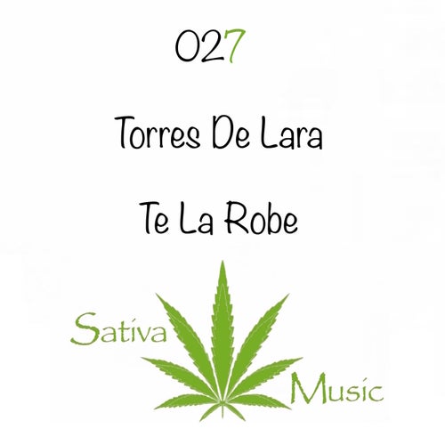 Torres De Lara - Te La Robe [SM027]